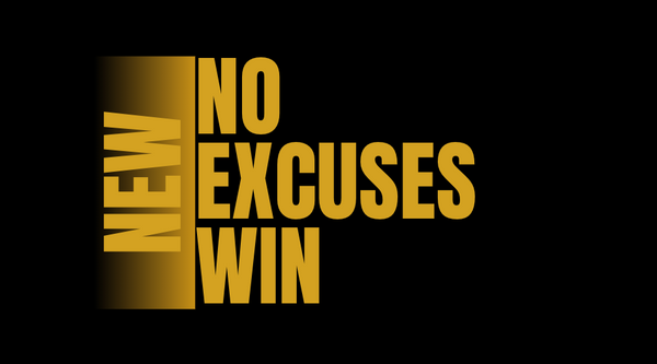 No Excuses Win